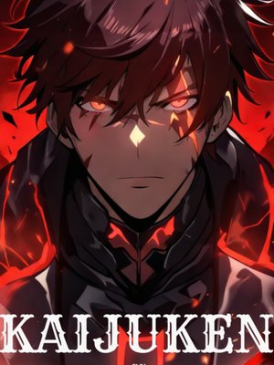 Cover of KAIJUKEN (A Monster progression Sci-fi Fantasy)