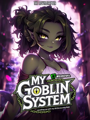 Cover of My Goblin System : Levelling up with my SSS Class Devouring skill