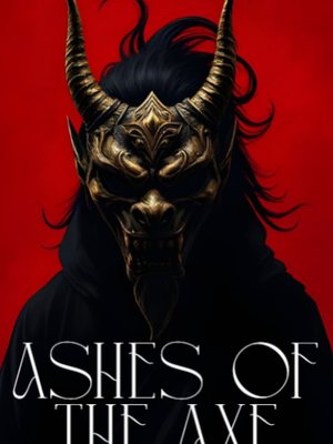 Cover of Ashes of the Axe
