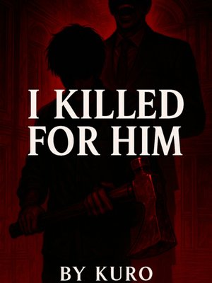Cover of I Killed for Him