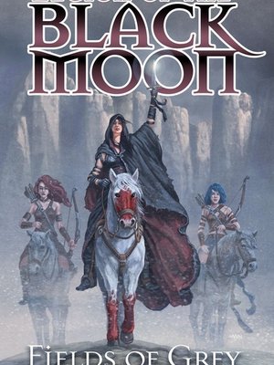 Cover of Legion of the Black Moon: Fields of Grey (Book 1)