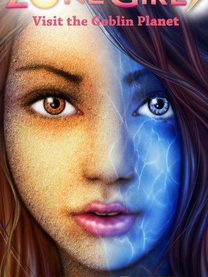 Cover of Zone Girls Visit the Goblin Planet