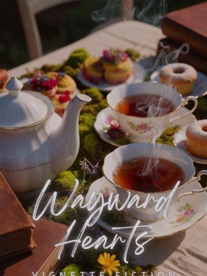 Cover of Wayward Hearts Vignette Fiction