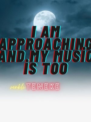 Cover of I AM APPROACHING AND MY MUSIC IS TOO (SLIME RPG))