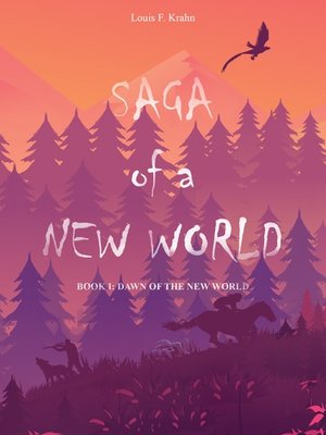 Cover of Saga of a New World Book 1: Dawn of the New World