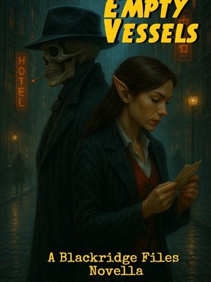 Cover of Empty Vessels: A Blackridge Files Novella