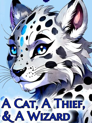 Cover of A Cat, a Thief, and a Wizard