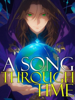 Cover of A Song Through Time - [Time Regression]