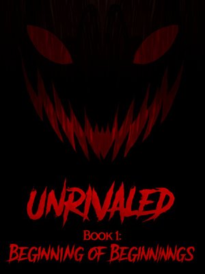 Cover of Unrivaled Book 1 : Beginning of Beginnings