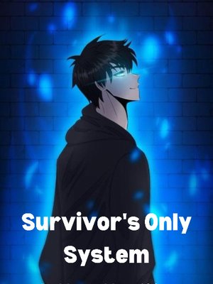 Cover of Survivor's Only System