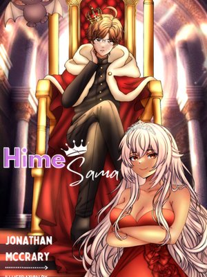 Cover of Hime-sama: Courting the Crown Princess in Another World