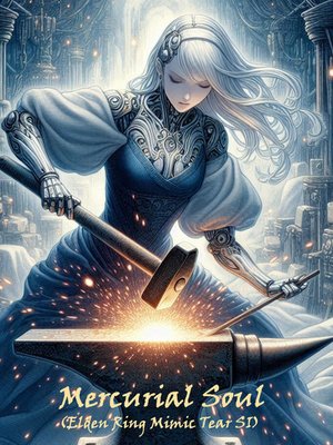 Cover of Mercurial Soul (Elden Ring Mimic Tear SI)