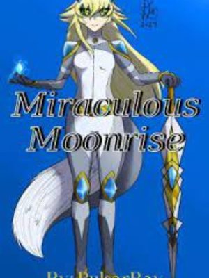 Cover of Miraculous Moonrise (A miraculous fic)