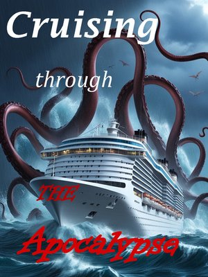 Cover of Cruising through the Apocalypse
