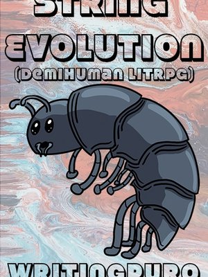 Cover of String Evolution (DemiHuman LitRPG) (Discontinued)