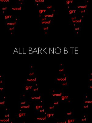 Cover of All Bark No Bite