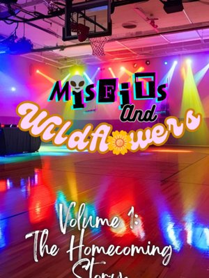 Cover of Misfits and Wildflowers : The Homecoming Story