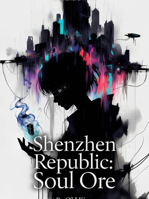 Cover of Shenzhen Republic: Soul Ore