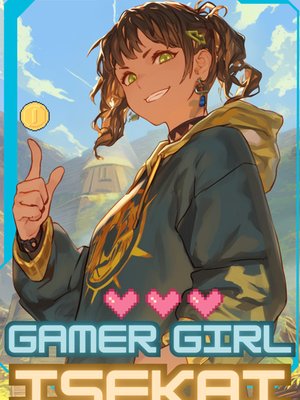 Cover of Gamer Girl Isekai
