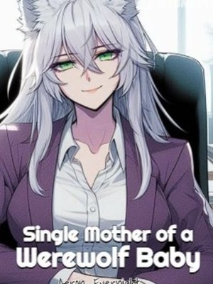 Cover of Single Mother of a Werewolf Baby