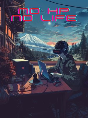 Cover of No HP, No Life
