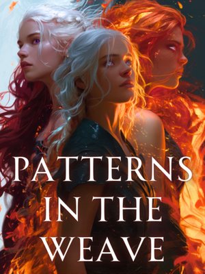 Cover of Patterns in the Weave: A Divine Blood Side Story