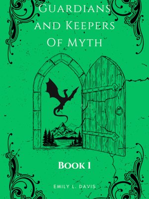 Cover of Guardians and Keepers of Myth Book 1: Through the Doorway