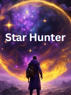 Cover of The Star Hunter (LitRPG)