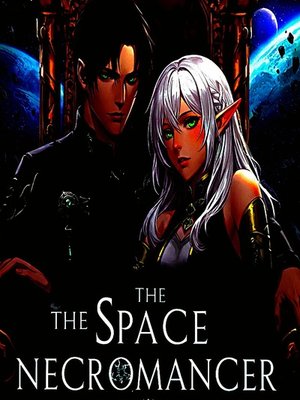 Cover of The space necromancer