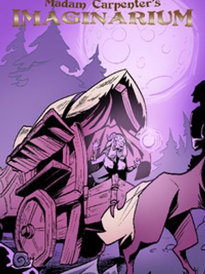 Cover of The Many Misadventures of Madam Carpenter's Imaginarium