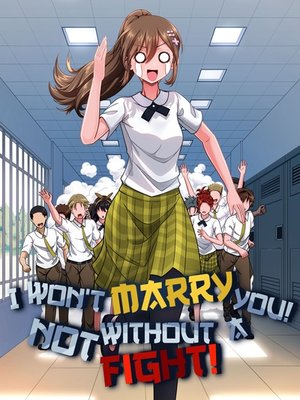 Cover of I Won't Marry You! Not Without A Fight!