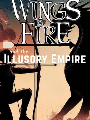 Cover of Wings of Fire: The Illusory Empire
