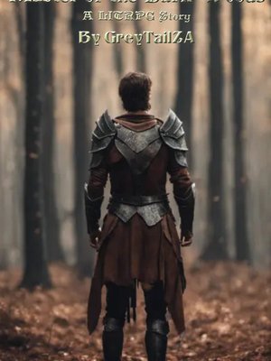 Cover of Master of the Dark Woods - A LitRPG Story