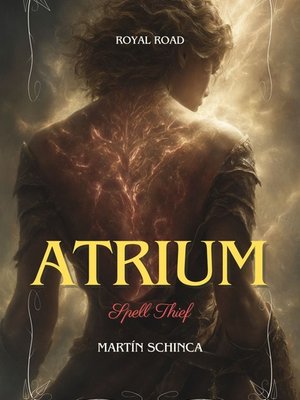 Cover of Atrium: Spell Thief [Shonen-style Progression Adventure]