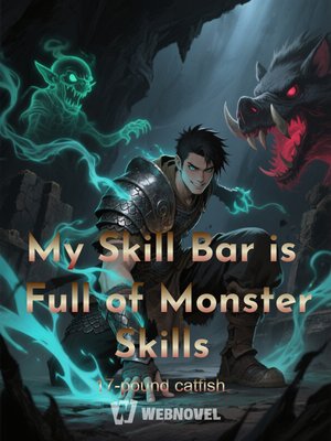 Cover of My Skill Bar is Full of Monster Skills