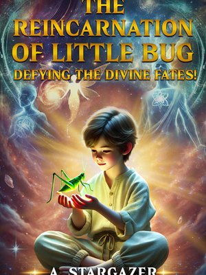 The Reincarnation of Little Bug: Defying the Divine Fates