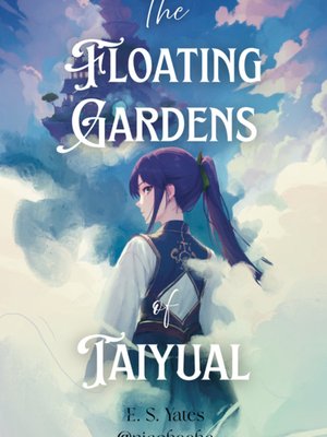 Cover of The Floating Gardens of Taiyual