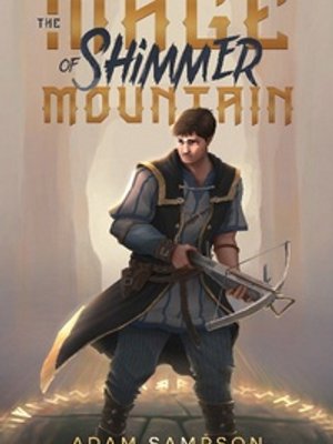Cover of The Mage of Shimmer Mountain