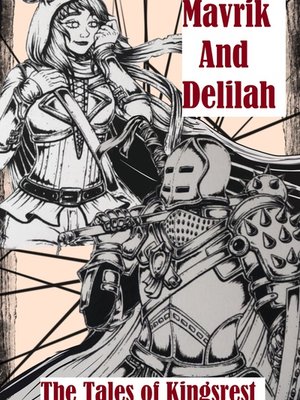 Cover of Mavrik and Delilah: The Tales of Kingsrest