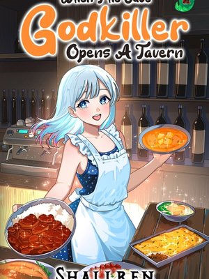 Cover of When The Cute Godkiller Opens A Tavern [OP Mentor, SoL, LitRPG]