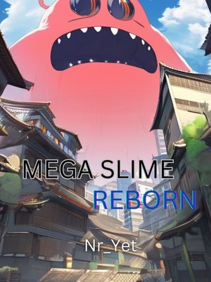 Cover of MEGA SLIME REBORN (LITRPG)