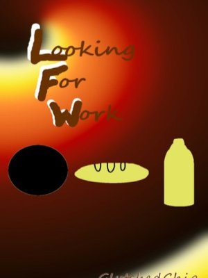 Cover of L(ooking)F(or)W(ork) [Isekai Job Hunting Satire w/weird chapter numbers]