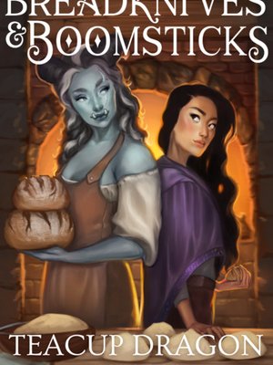 Cover of Breadknives and Boomsticks: A Cozy Fantasy about Bad Baking
