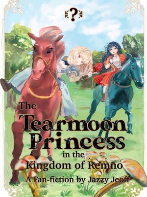 Cover of Tearmoon Empire: The Tearmoon Princess in the Kingdom of Remno