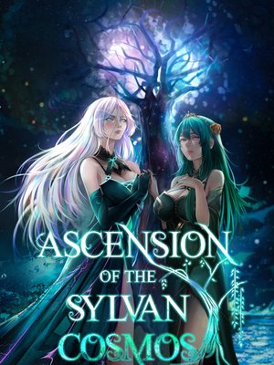 Cover of Ascension of the Sylvan Cosmos.