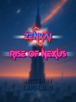 Cover of Zenkai: Rise Of Nexus