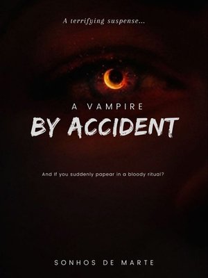 Cover of A vampire by accident
