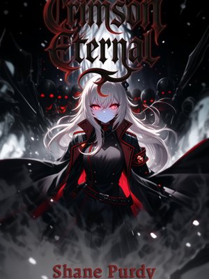 Cover of Crimson Eternal: An Immortal Death Mage LitRPG Apocalypse