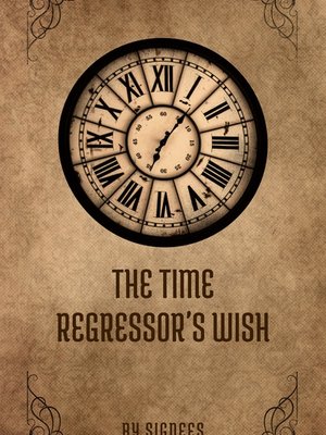 Cover of The Time Regressor's Wish