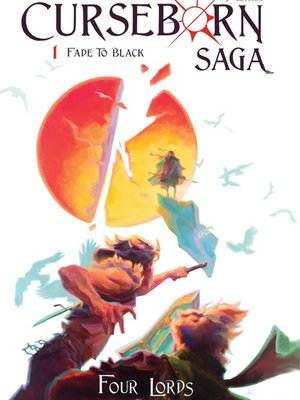 Cover of Fade To Black, The Curseborn Saga, Book 1